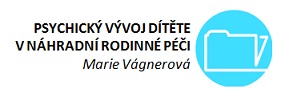 Psychický vývoj dítěte v NRP Psychický vývoj dítěte v NRP